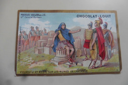 Chromo Chocolat Louit - Tunisie Marius Général Romain Sur Les Ruines De Carthage - Louit