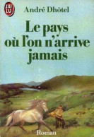 Le Pays Ou L'on Habite Jamais - Sonstige & Ohne Zuordnung