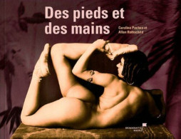 Des Pieds Et Des Mains - Autres & Non Classés