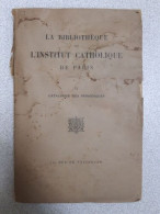 La Bibliothéque De L'institut Cathaloque De Paris Tome 11 - Sonstige & Ohne Zuordnung