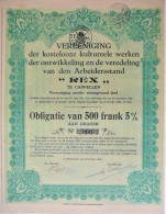 Vereniging Der Kostel.kulturele Werken-"REX"-obl 500 F 5% (Cappellen) - 1933 - Autres & Non Classés