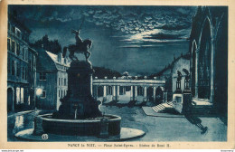 CPA Nancy La Nuit-Place Saint Epvre-Statue     L2121 - Nancy