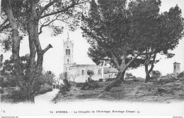 CPA Hyères-La Chapelle De L'Ermitage-74      L2401 - Hyeres