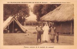 Congo Kinshasa - Femmes Atteintes De La Maladie Du Sommeil - Ed. Franciscaines Missionnaires De Marie En Mission  - Congo Belge