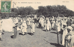 Algérie - EL ARROUCH - Le Marché - Ed. Valette 10 - Andere & Zonder Classificatie