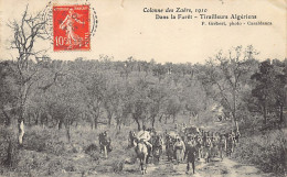 Maroc - Colonne Des Zaërs 1910 - Dans La Forêt - Tirailleurs Algériens - Ed. P. Grébert  - Autres & Non Classés