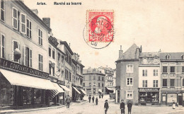 Belgique - ARLON (Prov. Lux.) Marché Au Beurre - Magasin La Confiance Dhuren Louton - Plombier Debleumortier - Arlon