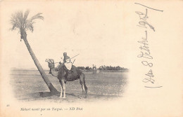 ALGÉRIE - Méhari Monbté Par Un Targui - Ed. Neurdein ND Phot. 20 - Uomini