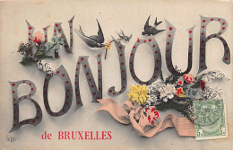 Belgique - Un Bonjour De Bruxelles - Ed. E. Le Deley E.L.D. - Other & Unclassified