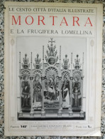 Bi Le Cento Citta' D'italia Illustrate Mortara E La Frugifera Lomellina Pavia - Revistas & Catálogos