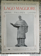 Bi Le Cento Citta' D'italia Illustrate Lago Maggiore Arona Pallanza Laveno - Revistas & Catálogos