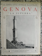 Bi Le Cento Citta' D'italia Illustrate Genova La Superba - Tijdschriften & Catalogi