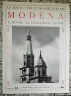 Bi Le Cento Citta' D'italia Illustrate Modena Il Duomo La Pinacoteca Estense - Magazines & Catalogues