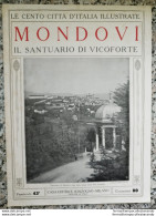 Bi Le Cento Citta' D'italia Illustrate Mondovi' Il Santuario Di Vicoforte Cuneo - Riviste & Cataloghi