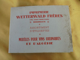 Imprimerie Wetterwald Bordeaux Modéle D'Etiquettes Pour Vins Ordinaires Et D'Alérie 1955 - Collezioni & Lotti