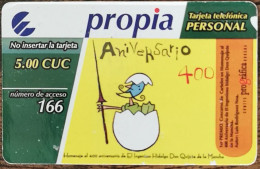 Carte De Recharge - 400 Aniversario Quijote Propia – Etecsa Cuba 5$ 2007 - Télécarte ~70 - Kuba