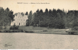 CPA Nevoy-Château De La Grande Brosse-RARE     L2430 - Andere & Zonder Classificatie