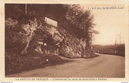 CPA La Grotte De Presque-L'entrée Sur La Route De Saint Cédé à Padirac     L2413 - Padirac