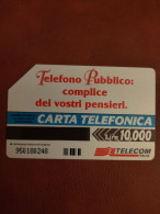 Scheda Telefonica 10000 Lire Usata Telefono Pubblico: Complice Dei Vostri Pensieri - Openbaar Gewoon