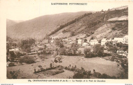 CPA Chateauneuf Les Bains-La Montjic Et Le Pont De Chambon    L1161 - Sonstige & Ohne Zuordnung