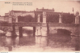 CPA Berlin-Schlossbrücke Und Museum    L2419 - Andere & Zonder Classificatie
