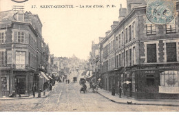 SAINT QUENTIN - La Rue D'Isle - Très Bon état - Saint Quentin