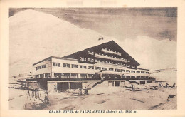 Grand Hôtel De L'ALPE D'HUEZ - Très Bon état - Other & Unclassified