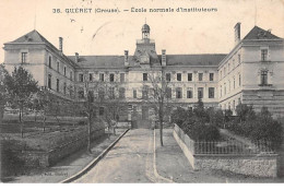 GUERET - Ecole Normale D'Instituteurs - Très Bon état - Guéret