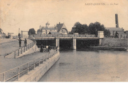 SAINT QUENTIN - Le Pont - Très Bon état - Saint Quentin