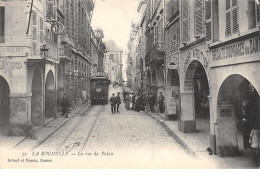 LA ROCHELLE - La Rue Du Palais - Très Bon état - La Rochelle