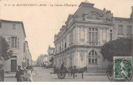 ROCHEFORT SUR MER - La Caisse D'Epargne - Très Bon état - Rochefort