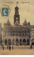 SAINT QUENTIN - L'Hôtel De Ville - Très Bon état - Saint Quentin