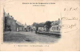 MOY DE L'AISNE - La Rue Principale - Chemin De Fer De Saint Quentin à Guise - Très Bon état - Altri & Non Classificati