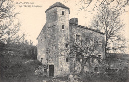 MATAFELON - Le Vieux Château - Très Bon état - Zonder Classificatie