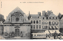 LAON - Le Théâtre Et La Gare Du Tramway - Très Bon état - Laon