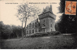 MONTAIGNAC SAINT HIPPOLYTE - Le Château - Très Bon état - Other & Unclassified