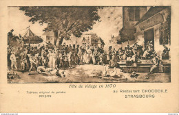 CPA Restaurant Crocodile-Strasbourg-Fête De Village En 1870    L2007 - Strasbourg