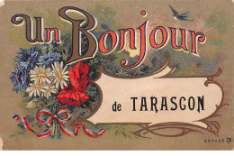 Un Bonjour De TARASCON - Très Bon état - Tarascon