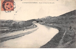 LA ROQUE D'ANTHERON - Bords Du Canal De Marseille - Très Bon état - Otros & Sin Clasificación