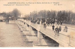 AUXONNE - Le Pont Sur La Saône - Arrivée Du 17e Dragons Remplaçant Le 8e Chasseurs à Cheval - Très Bon état - Auxonne