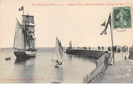 LE POULIGUEN - Départ D'un Brick Goëlette Chargé De Sel - Très Bon état - Le Pouliguen