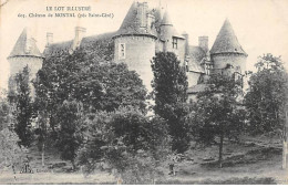 Le Château De MONTAL - Très Bon état - Andere & Zonder Classificatie