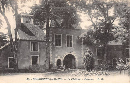 BOURBONNE LES BAINS - Le Château - Poterne - Très Bon état - Bourbonne Les Bains