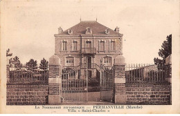 PERMANVILLE - Villa " Saint Charles " - Très Bon état - Sonstige & Ohne Zuordnung