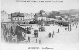 CHERBOURG - Pont Tournant - Chocolat Choquart - Très Bon état - Cherbourg