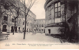 VIEUX PARIS - Maison D'Arrêt De Saint Lazare, Pour Femmes, Rue Du Faubourg Saint Denis - La Chapelle - Très Bon état - Distretto: 10