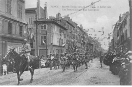 NANCY - Rentrée Triomphale Du 20e Corps, 27 Juillet 1919 - Les Troupes Défilent Rue Saint Dizier - Très Bon état - Nancy