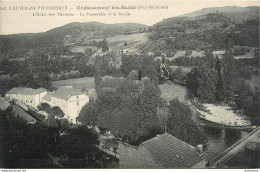 CPA Chateauneuf Les Bains-L'hôtel Des Thermes-La Passerelle Et La Sioule     L1095 - Sonstige & Ohne Zuordnung