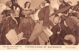 PARIS - Bar Des Noctambules - CONTRE DANSE ET MAURESQUE - Peinture De G. Leroux - Très Bon état - Arrondissement: 18