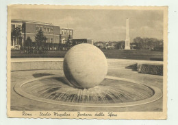 ROMA STADIO MUSSOLINI - FONTANA DELLA SFERA  1940  - VIAGGIATA FG - Stades & Structures Sportives